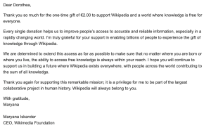 A letter written to "Dear Dorothea" with a message of thanks, signed, "With gratitude, MaryanaMaryana Iskander CEO, Wikimedia Foundation" (Accessible Word version available)